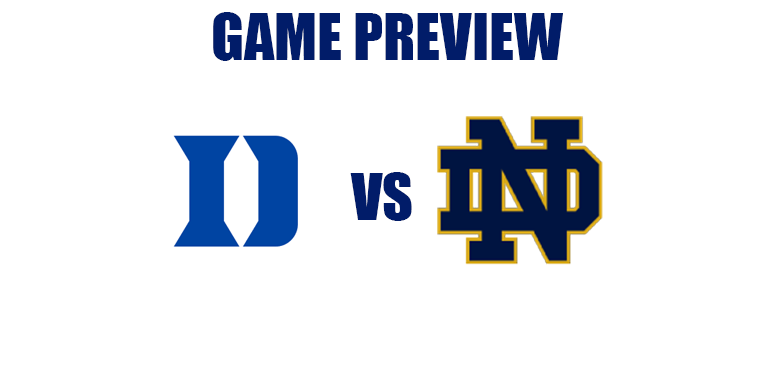 Abbreviated Game Preview by @RandyDunson – Duke Blue Devils vs. Notre Dame Fighting Irish