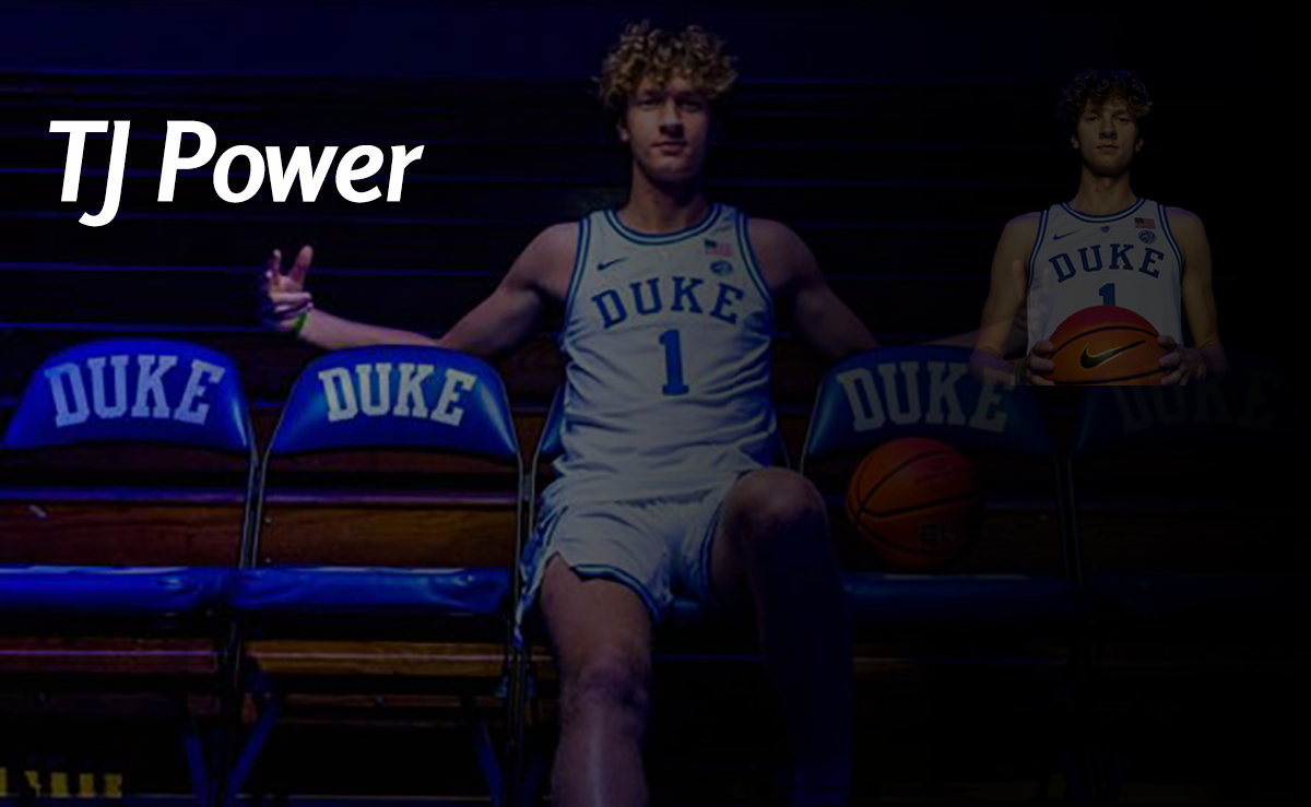 The Table & What TJ Power Brings to it for the Blue Devils