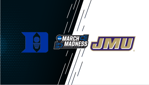 NCAAT #4 Duke Blue Devils (25-8) vs. #12 James Madison Dukes (32-3)